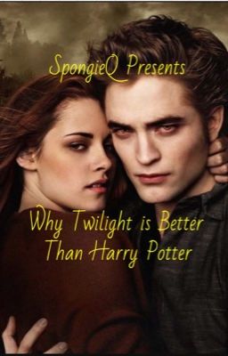 Why Twilight is better than Harry Potter