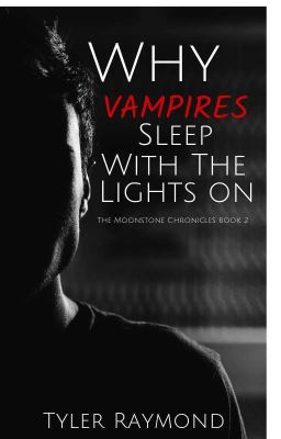 Why Vampires Sleep With The Lights On