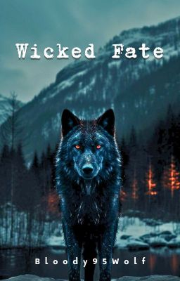 Wicked fate