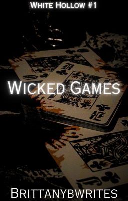 Wicked Games: White Hollow #1