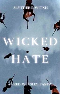 WICKED HATE | FRED WEASLEY (traducción)