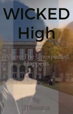 WICKED High