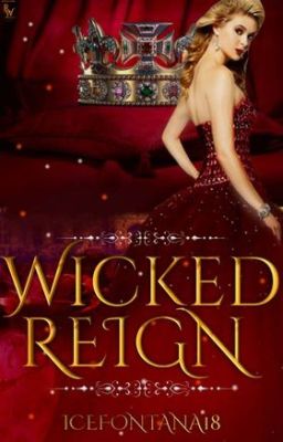 Wicked Reign