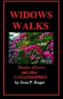 WIDOWS' WALKS by Jean P. Ragot