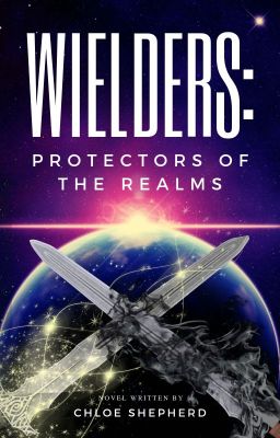 Wielders: Protectors of the Realms