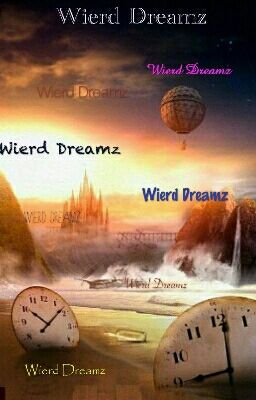 Wierd Dreamz