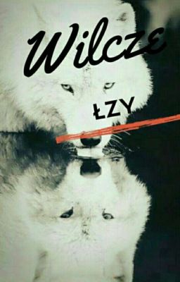 ♥Wilcze łzy♥