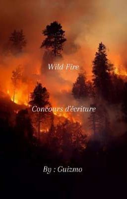 Wild Fire (concours d'écriture).