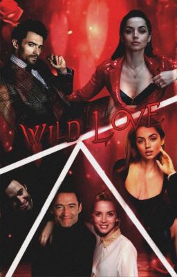 Wild Love | Ana De Armas X OC