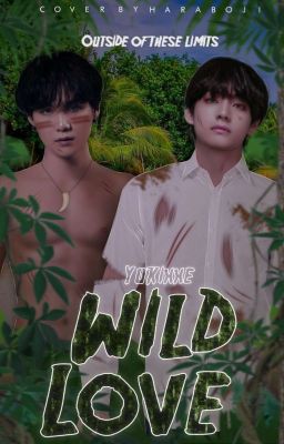 ❛ Wild Love ❜┊Taegi ♡ (Pausada)