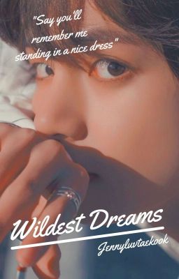 Wildest Dreams| Taekook| Completed