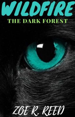 Wildfire~The Dark Forest (Book One)