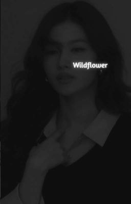 wildflower ; satzu