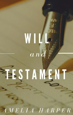 Will and Testament // Sequel to the Rosie Grey series