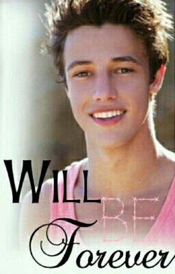 Will Be Forever||CameronDallas