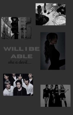 Will I Be Able ?          Bangpink FF