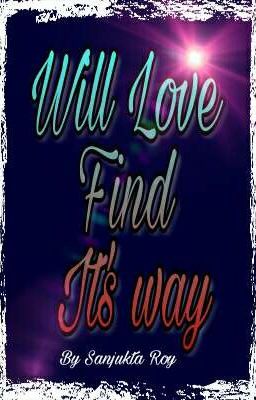 Will love....find it's way?