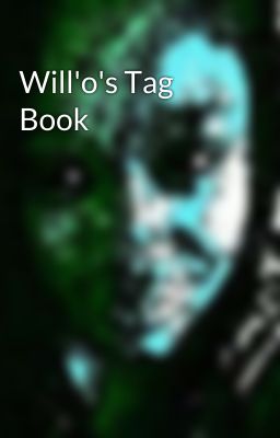 Will'o's Tag Book