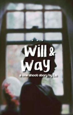 Will & Way [One-shoot]