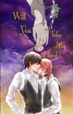 Will You Take My Hand? (Bungo Stray Dogs Soukoku)[Book 2]