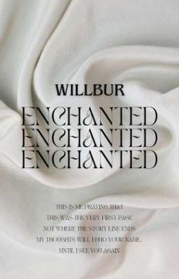 willbur • enchanted