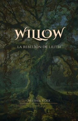 Willow: La rebelión de Lilith