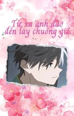 [Wind Breaker/AllSakuraHaruka] Từ xa anh đào đến lay chuông gió.