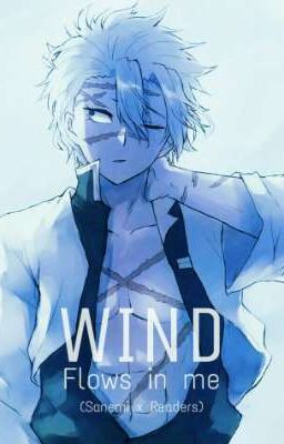 Wind flows in me (Sanemi x Readers) || Kimetsu no yaiba