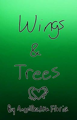 Wings and Trees