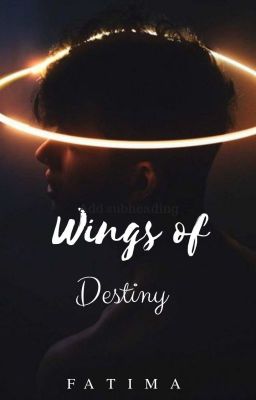 Wings of Destiny ❤