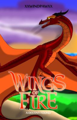 Wings of Fire: A Destiny Found