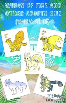 Wings of Fire and Other Adopts 6!!! (With Art!)