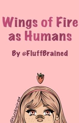 Wings of Fire as Humans