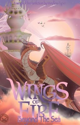 Wings of Fire; Beyond The Sea