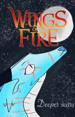 Wings of Fire: Deeper Scars