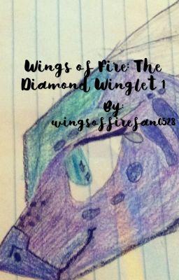 Wings of Fire: The Diamond Winglet 1