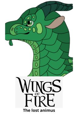 Wings Of Fire - The lost animus