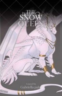 Wings of fire: The Snow Queen