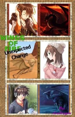 Wings of Fire- Unexpected Change