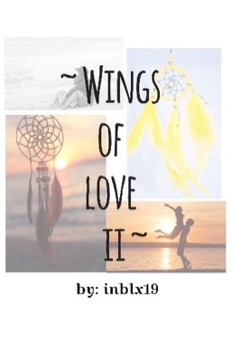 ~Wings Of Love 2~