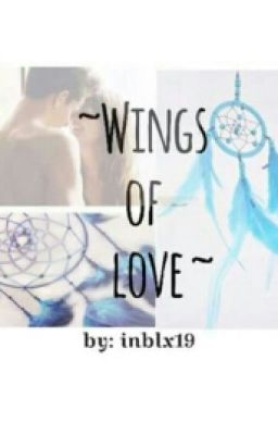 ~Wings Of Love~