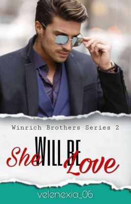 Winrich Brothers Series 2: She Will Be Loved