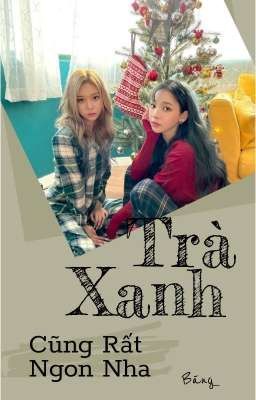 [WINRINA/JIMINJEONG] Trà Xanh Cũng Rất Ngon Nha