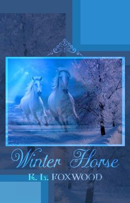 Winter Horse | 2012 & 2016