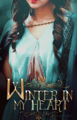 WINTER IN MY HEART | game of thrones