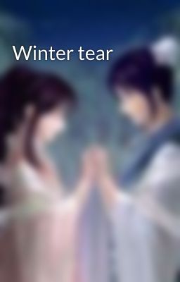 Winter tear