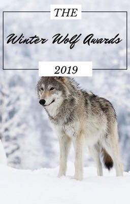 Winter Wolf Awards 2019 [Closed and Judging]