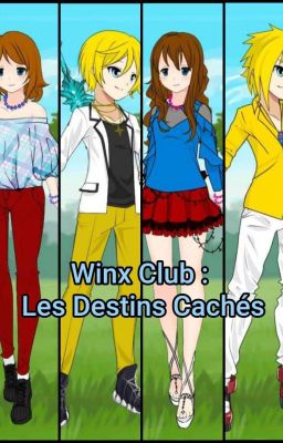 Winx Club Les Destins Cachés