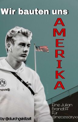 Wir bauten uns Amerika -Julian Brandt FF