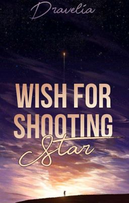 Wish for Shooting Star